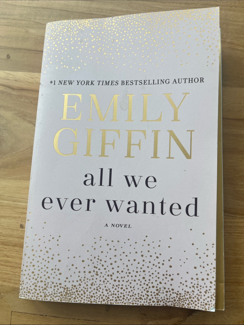 All We Ever Wanted - Emily Giffin (Paperback)
